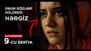 Onun Gözləri Gülürdü  9 CU BOLUM 2 CI SEZON