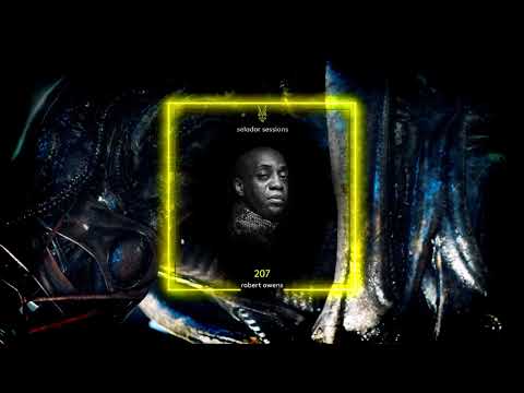 Robert Owens @ Selador Sessions 207 April 28 2023