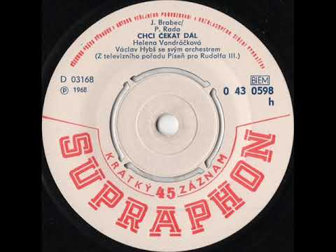 Helena Vondráčková - Chci čekat dál [1969 Vinyl Records 45rpm]