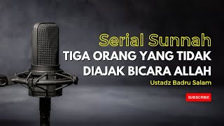 Download lagu Serial Sunnah Tiga Orang yang tidak Diajak Bicara Allah mp3