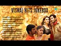Vishal Hits Jukebox Thaaliyae Thevaiyillai Mannarkudi Kalakalakka Maana Madurai Vaartha Onnu