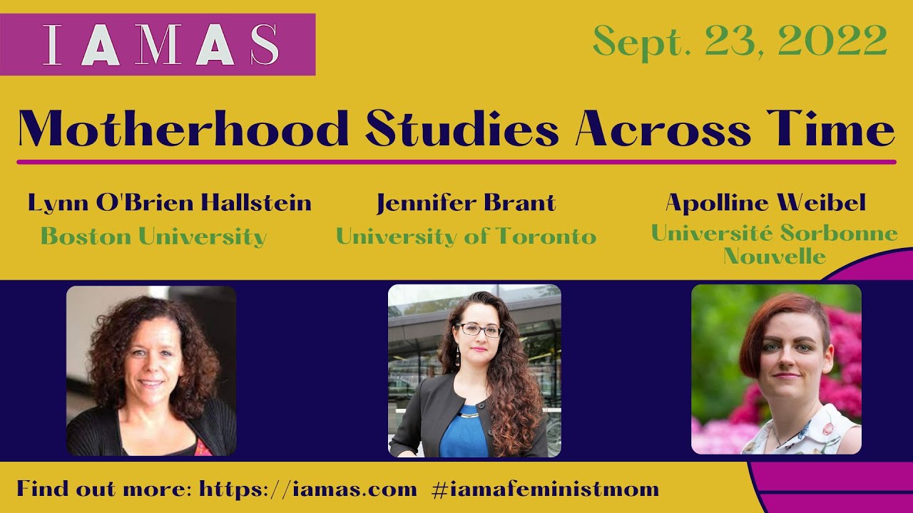 Motherhood Studies Across Time / IAMAS Keynote Sept 23, 2022