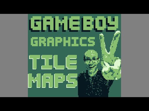 Tile Maps - How GameBoy Graphics Work Part 2