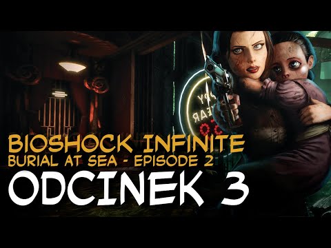 Zagrajmy w BioShock Infinite: Burial At Sea Episode - 2 odc.3 Asystentka"