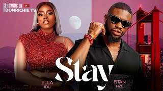 STAY – STAN NZE & ELLA IDU | Latest Nigerian Nollywood Movies 2024 STAY – STAN NZE & ELLA IDU | Latest Nigerian Nollywood Movies 2024