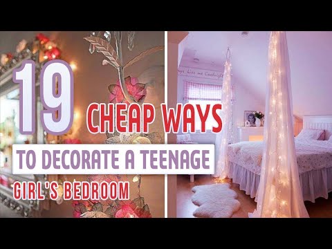 19 Cheap Ways To Decorate a Teenage Girls Bedroom
