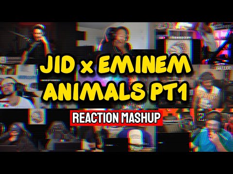 JID x Eminem - Animals pt 1 | UNCUT REACTION MASHUP
