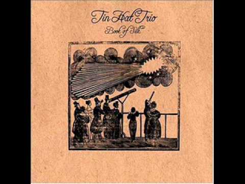 Tin Hat Trio - Lauren's Lullaby