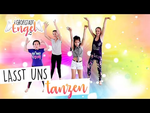 Lasst uns tanzen -  GroßstadtEngel ♫ Kindertanzlieder | Bewegungslieder ♫ Minidisco