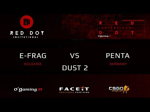 E-Frag vs PENTA - Map 1 - Dust 2 (Red Dot Invitational Closed Qualifier)