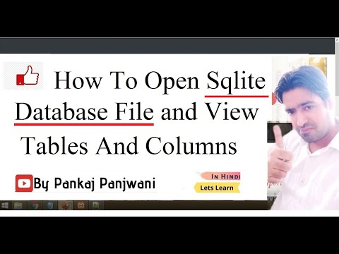 How To Open Sqlite Database File and View Tables and Columns | Hindi