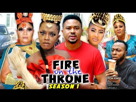 FIRE ON THE THRONE SEASON 1 - (Trending New Movie Full HD)2021 Latest Movie Nollywood Movie