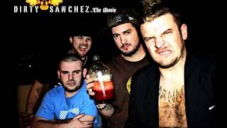 Dirty Sanchez Soundtrack (Levelload - HND In RNR)