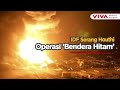 Habis Iran Israel Cari Gara Gara Serang Houthi Yaman