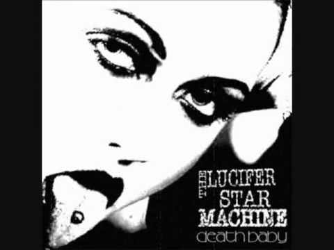 LUCIFER STAR MACHINE - DEATH BABY (2004) 1st Ever Release!