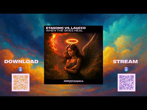 Etasonic Vs. Laucco - Then the Skies Heal [Aerodynamica Music] Uplifting trance 2025 - OUT NOW