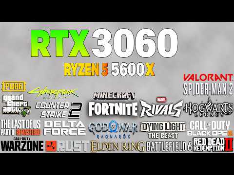 RTX 3060 + Ryzen 5 5600x - Test in 21 Games