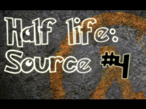 Half-Life: Source Ep.4 w/Utorak - ZOMG I DIDNT CUT THE END OH NOOES