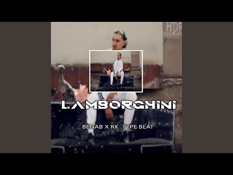 lamborghini - Type Beat Benab x Rk