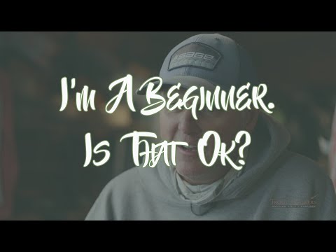 Trout Stalkers FAQs Series: I'm a bare beginner. Is that ok?