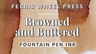 🧈🤎 Delicious Bakery Fountain Pen Ink Swatching & Comparison 🎡 Browned and Buttered FWP