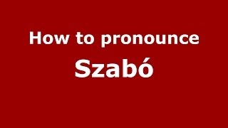 How to pronounce Szabó