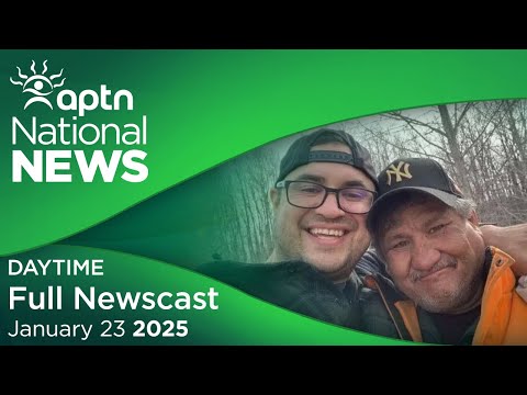 APTN National News: January 23, 2025