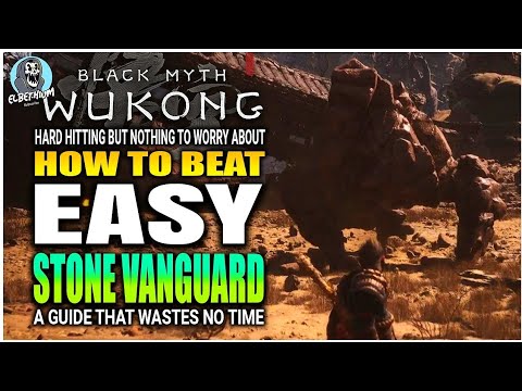 BEST HOW TO BEAT Stone Vanguard Boss VERY EASY GUIDE | Black Myth Wukong