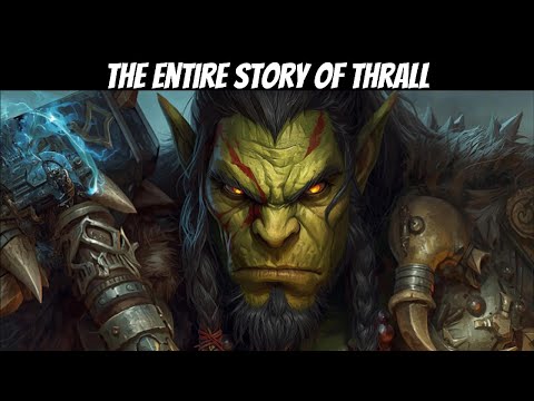 The Entire Story of Thrall: From Slave to Warchief | World Of Warcraft Lore