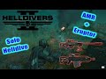 Helldivers 2 - Double Sniper Is Insane (Eruptor + AMR) (Solo Helldive)
