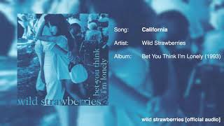 Wild Strawberries - California [Official Audio]