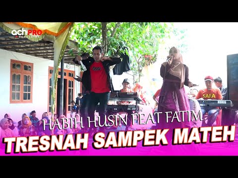 Tresnah Sampek Mateh / Habib Husin Feat Fatim Bersama SAFA Group Live In Sreseh Sampang