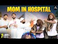 Mom In Hospital Vikkals