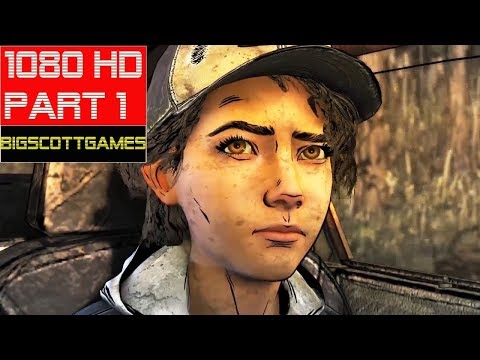 THE WALKING DEAD THE FINAL SEASON - Walkthrough Gameplay Part 1-Episode 1 (PC,PS4,XBOX ONE X)