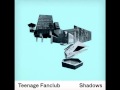 Teenage Fanclub - The Back Of My Mind