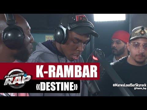 K-RAMBAR "Destiné" #PlanèteRap