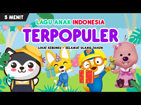 kompilasi lagu anak terpopuler | part 155 : lihat kebunku dan selamat ulang tahun