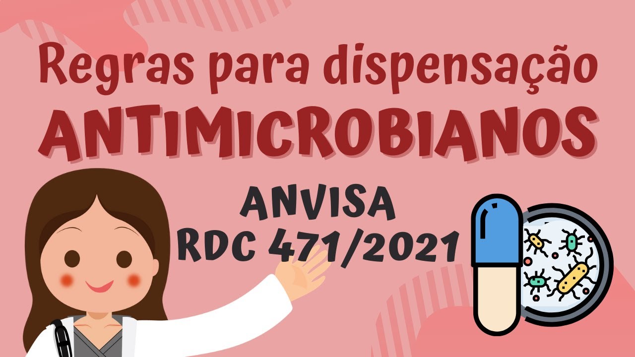 Regras para dispensação de antimicrobianos | RDC nº 471/2021