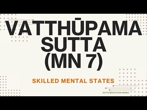 Skilled mental states — Vatthupama Sutta