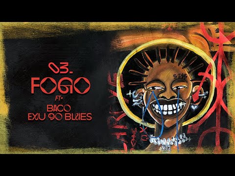 03. Young Piva - Fogo [ft. Baco Exu do Blues]