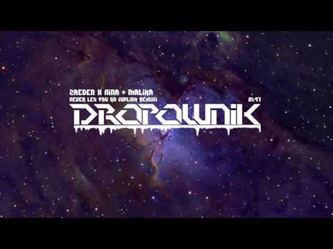 Zaeden X Nina & Malika - Never Let You Go (Uplink Remix)