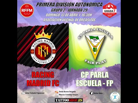 RACING MADRID-1 vs PARLA ESCUELA-1.  PRIMERA DIVISIÓN AUTONÓMICA DE MADRID.  JORNADA 29. 13-4-2025