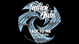 Indica Dubs: Judy Green - Talk To Me 7