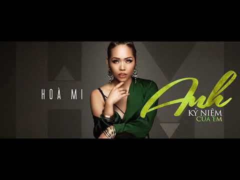Anh kỷ niệm của em - Hòa Mi