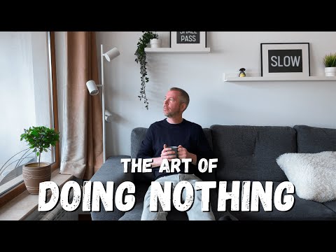 The Art of Doing Nothing