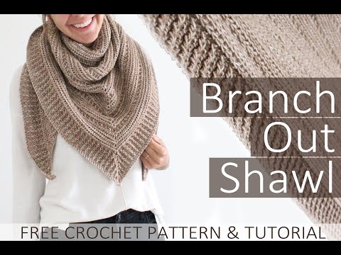 Easy Crochet Scarf Tutorial | Branch Out Shawl Tutorial | Free Crochet Shawl Pattern