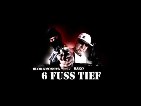 Blokkmonsta feat. Rako - 6 Fuss tief [Promo]