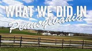 What We Did in Pennsylvania - Vlog (5/16/14)