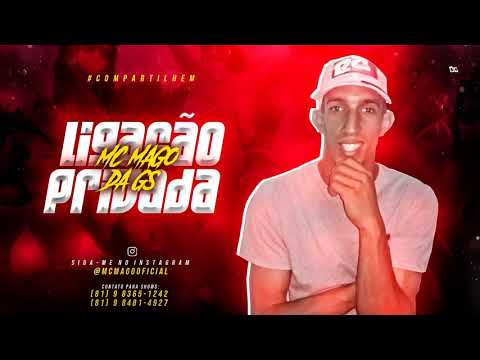 MC MAGO DA CS - LIGAÇÃO PRIVADA - MÚSICA NOVA 2018