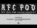 Run For Cover Podcast Episode 01: Basement - Colourmeinkindness with Alex Henery
